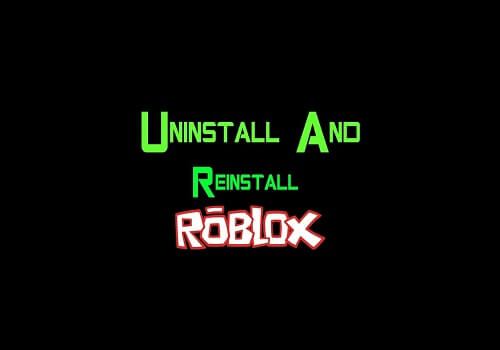 reinstall roblox