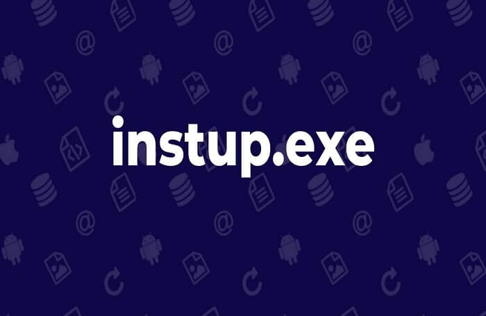 What Is Instup.exe? How to Fix it?