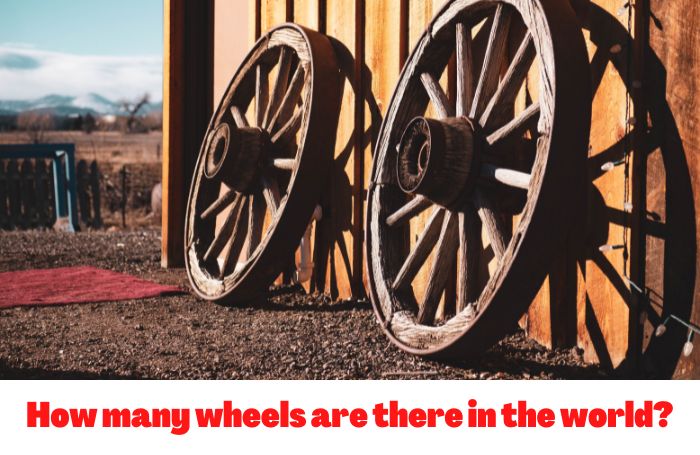 how many wheels are there in the world