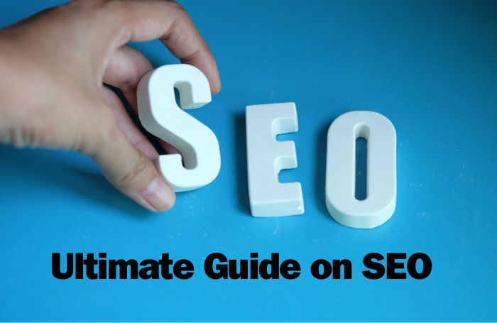 Ultimate Guide on SEO 2024
