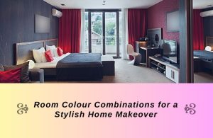 Top 10 Room Colour Combinations for a Stylish Home Makeover